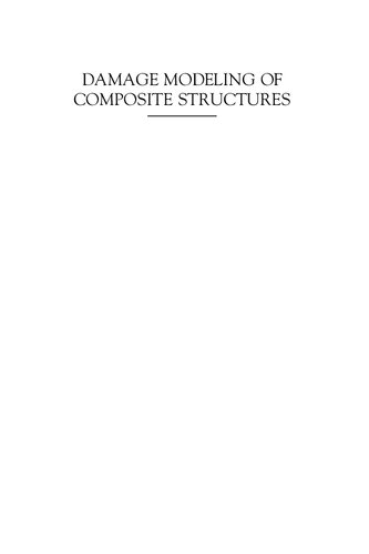 Damage Modeling of Composite Structures: Strength, Fracture, and Finite Element Analysis