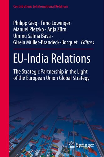 EU-India Relations: The Strategic Partnership in the Light of the European Union Global Strategy (Contributions to International Relations)