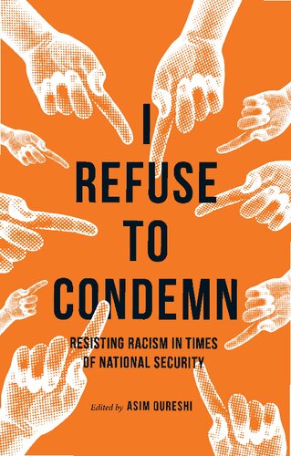 I Refuse to Condemn: Resisting racism in times of national security