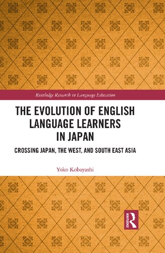 The Evolution of English Language Learners in Japan: Crossing Japan, the West, and South East Asia