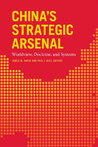 China's Strategic Arsenal: Worldview, Doctrine, and Systems