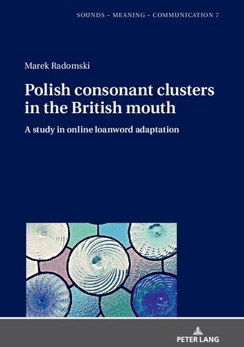 Polish Consonant Clusters in the British Mouth: A Study in Online Loanword Adaptation