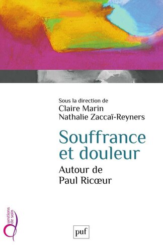Souffrance et douleur. Autour de Paul Ricoeur (Questions de soin) (French Edition)