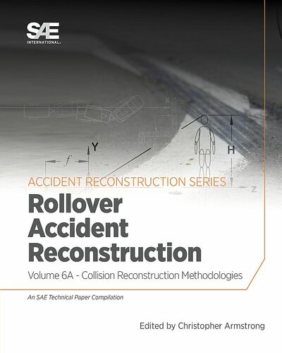 Collision Reconstruction Methodologies Volume 6A: Rollover Accident Reconstruction