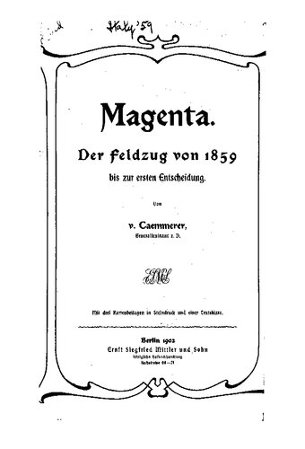Magenta. Der Feldzug von 1859 bis zur ersten Entscheidung