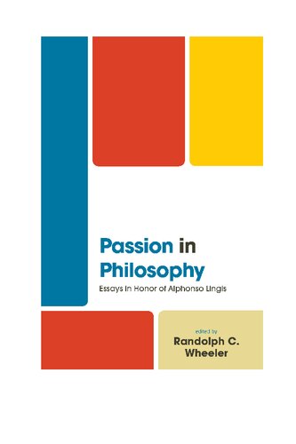 Passion in Philosophy: Essays in Honor of Alphonso Lingis