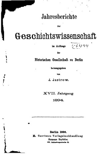 Jahresberichte der Geschichtswissenschaft im Auftrage der Historischen Gesellschaft zu Berlin
