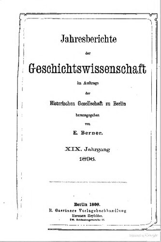 Jahresberichte der Geschichtswissenschaft im Auftrage der Historischen Gesellschaft zu Berlin