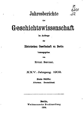 Jahresberichte der Geschichtswissenschaft im Auftrage der Historischen Gesellschaft zu Berlin