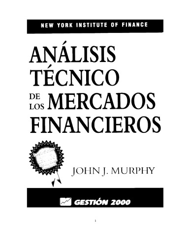 Analisis Tecnico de Los Mercados Financieros / Technical Analysis of Financial Markets (Spanish Edition)