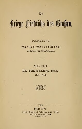 Von Mollwitz bis zum Beginn des Mährischen Krieges / Der Feldzug in Mähren und der Feldzug in Böhmen und Oberschlesien