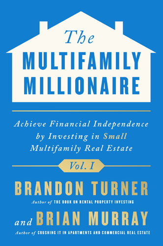 The Multifamily Millionaire, Volume I