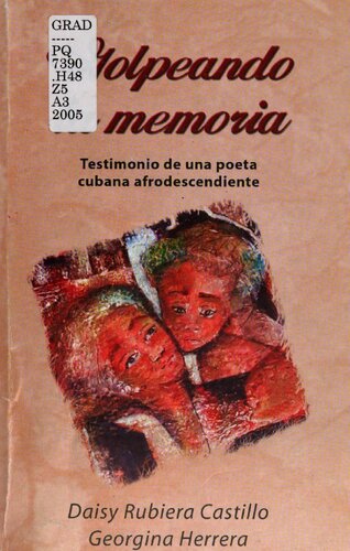 Golpeando la memoria: Testimonio de una poeta cubana afrodescendiente
