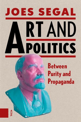 Art and Politics: Between Purity and Propaganda