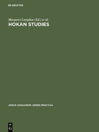 Hokan Studies: Papers from the First Conference on Hokan Languages, held in San Diego, California, April 23–25, 1970