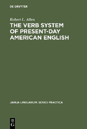 The Verb System of Present-Day American English