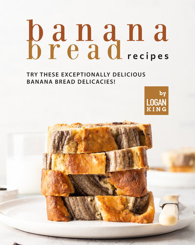 Banana Bread Recipes: Try these Exceptionally Delicious Banana Bread Delicacies!