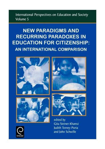 New Paradigms and Recurring Paradoxes in Education for Citizenship: An International Comparison