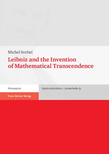 Leibniz and the Invention of Mathematical Transcendence