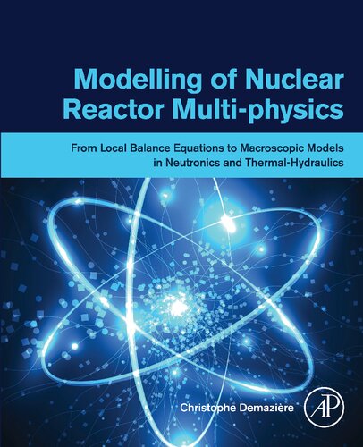 Modelling of Nuclear Reactor Multi-physics: From Local Balance Equations to Macroscopic Models in Neutronics and Thermal-Hydraulics