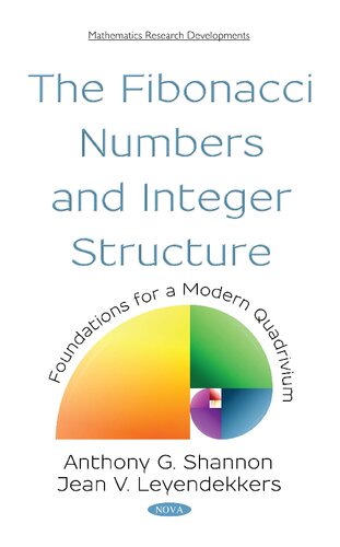 The Fibonacci numbers and integer structure : foundations for a modern quadrivium