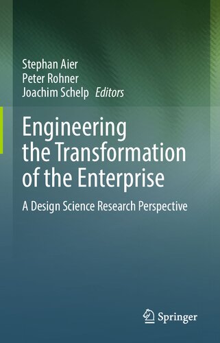 Engineering the Transformation of the Enterprise: A Design Science Research Perspective