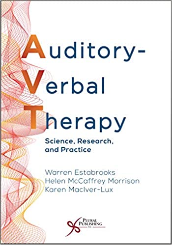 Auditory-Verbal Therapy: Science, Research and Practice