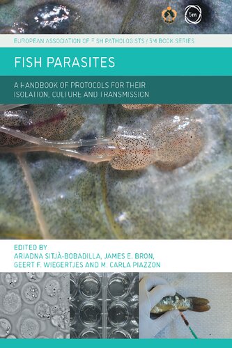 Fish Parasites: A Handbook of Protocols for their Isolation, Culture and Transmission