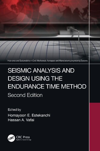 SEISMIC ANALYSIS AND DESIGN USING THE ENDURANCE TIME METHOD