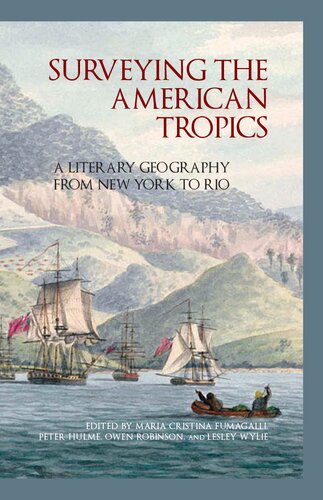 Surveying the American Tropics: A Literary Geography from New York to Rio