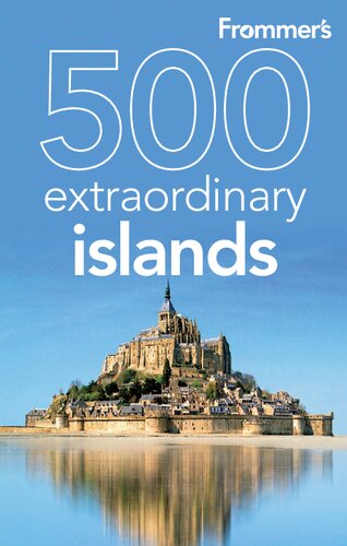 Frommer's 500 Extraordinary Islands (500 Places)