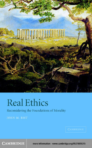 Real Ethics: Reconsidering the Foundations of Morality