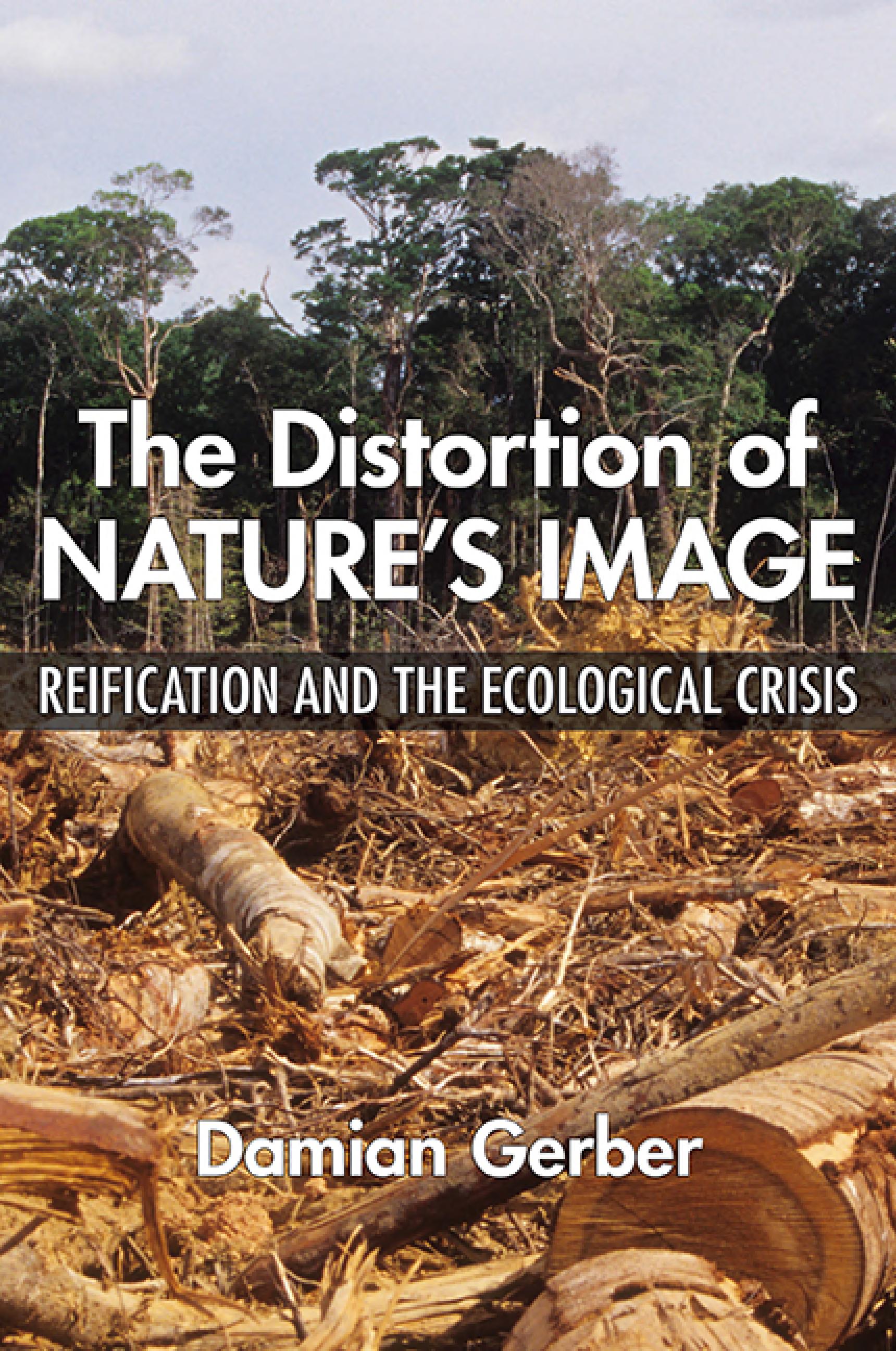 The Distortion of Nature's Image: Reification and the Ecological Crisis