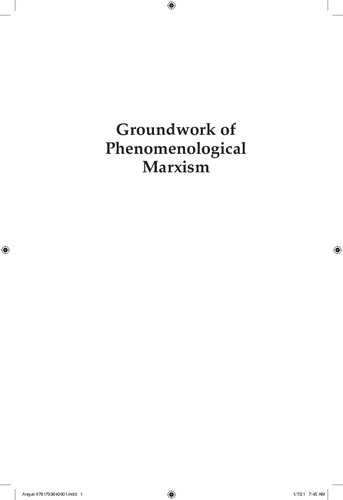 Groundwork of Phenomenological Marxism: Crisis, Body, World