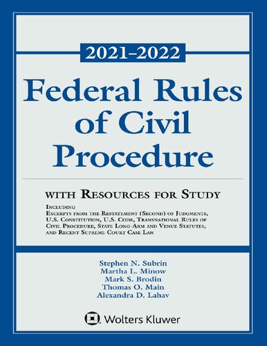Federal Rules of Civil Procedure with Resources for Study 2021-2022