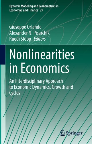 Nonlinearities in Economics: An Interdisciplinary Approach to Economic Dynamics, Growth and Cycles