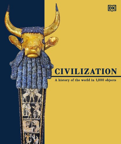 Civilization : a history of the world in 1,000 objects