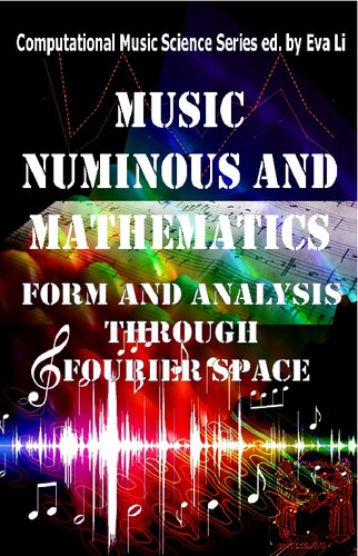 Music Numinous and Mathematics. Form and Analysis Through Fourier Space