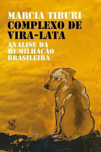 Complexo de vira-lata: Análise da humilhação brasileira