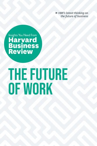 The Future of Work: The Insights You Need from Harvard Business