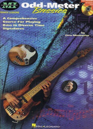 Odd Meter Bassics: A Comprehensive Source for Playing Bass in Odd Time Signatures (Musicians Institute Private Lessons)