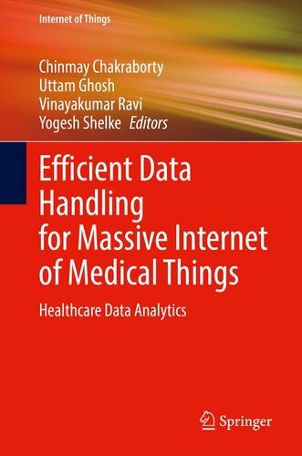 Efficient Data Handling for Massive Internet of Medical Things: Healthcare Data Analytics