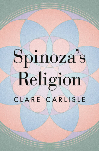 Spinoza's Religion; A New Reading of the Ethics