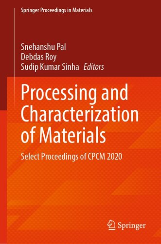 Processing and Characterization of Materials: Select Proceedings of CPCM 2020