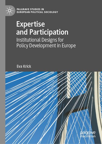 Expertise and Participation: Institutional Designs for Policy Development in Europe
