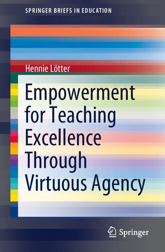 Empowerment for Teaching Excellence Through Virtuous Agency