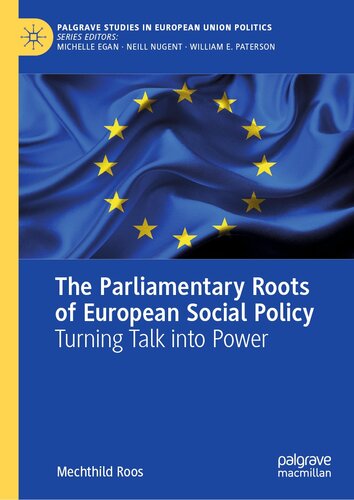 The Parliamentary Roots of European Social Policy: Turning Talk into Power