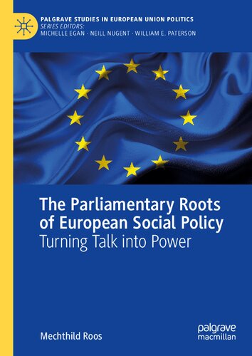 The Parliamentary Roots of European Social Policy: Turning Talk into Power