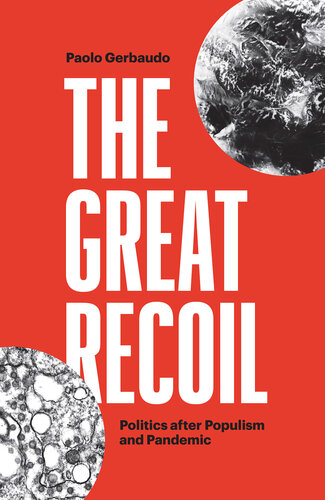 The Great Recoil - Politics after Populism and Pandemic