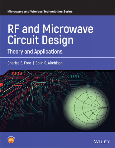 RF and Microwave Circuit Design: Theory and Applications (Microwave and Wireless Technologies Series)
